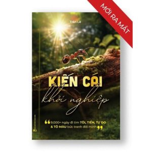 Sách Kiến Cái Khởi Nghiệp